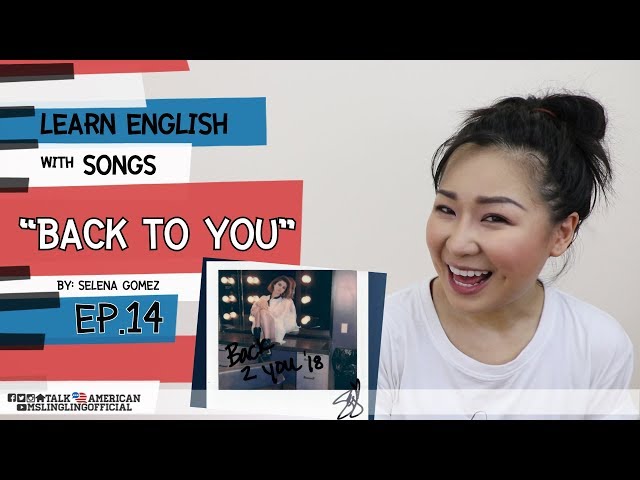 Learn English With Songs เรียนภาษาอังกฤษจากเพลง Back To You [Ep.14]