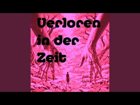 Verloren in der Zeit