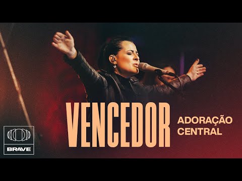 Adoração Central - Vencedor (Ao Vivo) | BRAVE Services