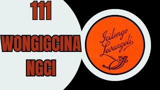 Download lagu WONGIGCINA NGCI (MHLA NGIDINWA NGIKHATHELE) | ICILONGO LEVANGELI 111 | ZULU HYMN OF FAITH mp3