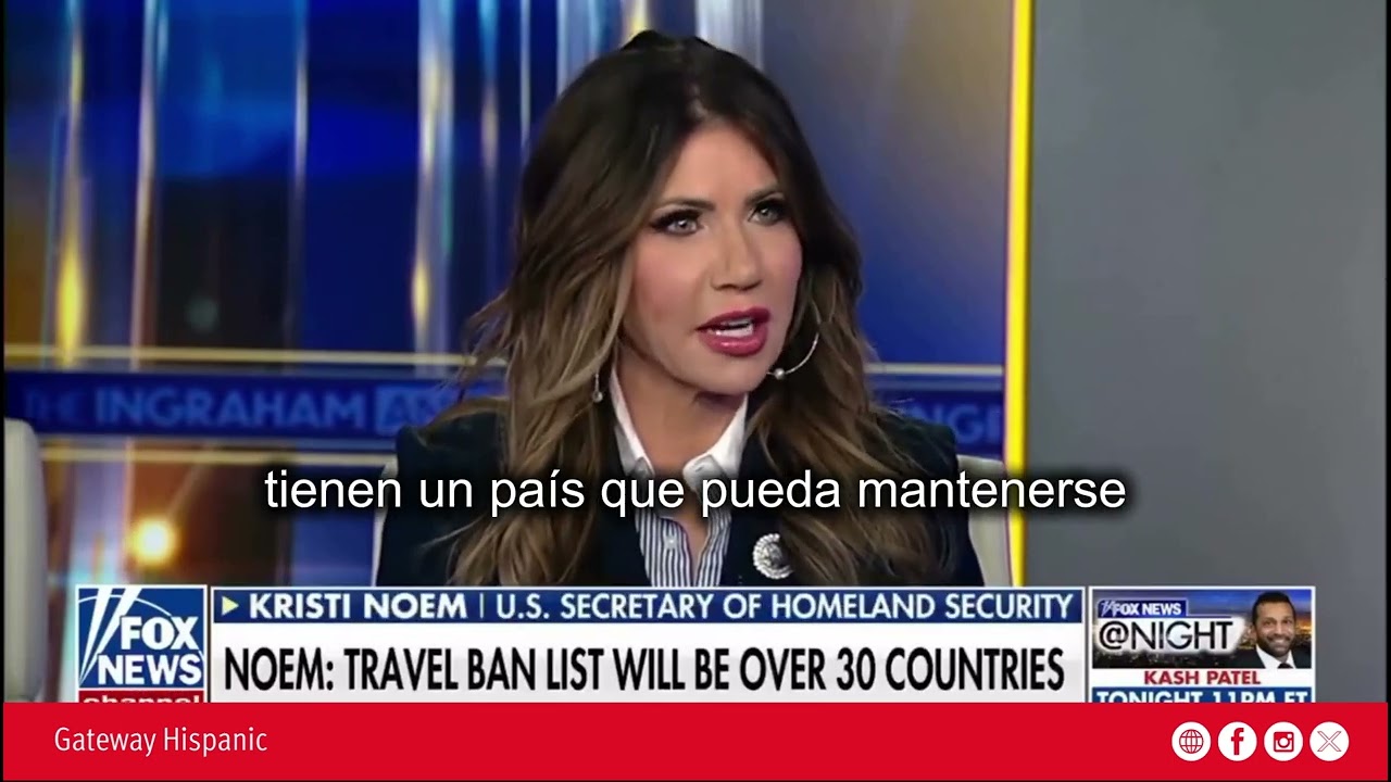 Kristi Noem Confirms Travel Ban on Over 30 Countries