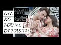 Dil Ko Maine Di Kasam Cover Song Kaler Chhalla Satnam Kalwan Bollywood Singer India Music 2020 R