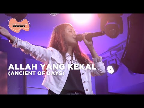 Allah Yang Kekal (Ancient Of Days) - Lifehouse Music ft. Inda Belgrade L