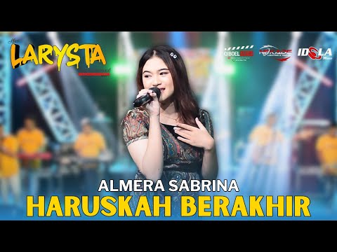 HARUSKAH BERAKHIR - ALMERA SABRINA - NEW LARYSTA