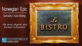 Norwegian Epic Le Bistro | the most elegant and formal restaurant