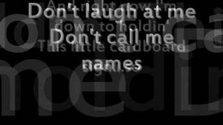 Don&#39;t laugh at me - Mark Wills - Lyrics!