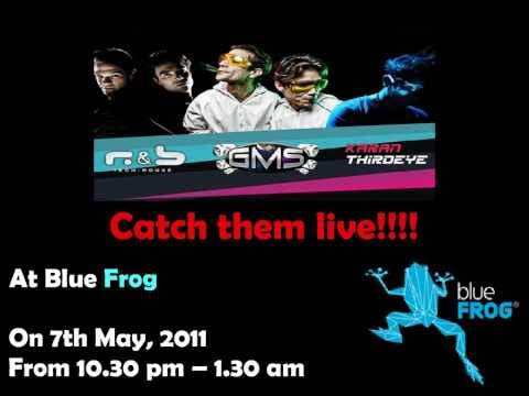 R & B LIVE Ibiza & GMS & Karan Third Eye at The Blue Frog on 7th May
