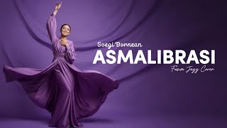 Download lagu SOEGI BORNEAN - ASMALIBRASI (2020) | FUSION JAZZ #NNMRequest @aryanasmaradana8312 mp3