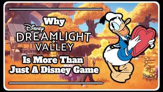 Why Dreamlight Valley Is More Than Just A Disney Game