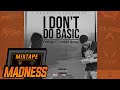 Fredo ft Yxng Bane - I Dont Do Basic | @fredo_hrb @MixtapeMadness