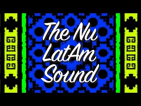 The Nu LatAm Sound - Trailer