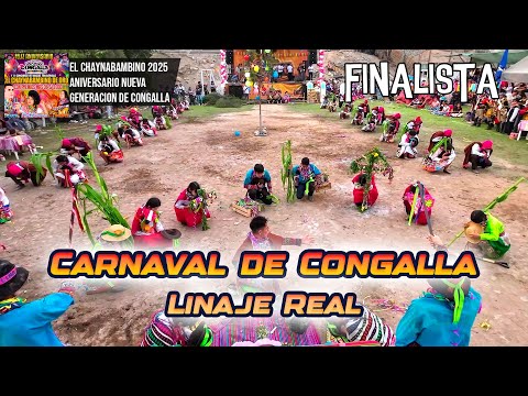 FINAL Carnival of Congalla - Huancavelica - Royal Lineage / Golden Chaynabambino 2025 NG Congalla