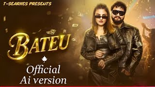 Download lagu Bateu ( Ai Version ) Raj Mawar | Ashu Twinkle | Bhupesh Nain | T-Seariies Presents mp3 Download lagu Bateu ( Ai Version ) Raj Mawar | Ashu Twinkle | Bhupesh Nain | T-Seariies Presents mp3