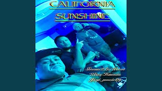 California Sunshine (feat. Shown2DaWood &amp; Wass Hannin)