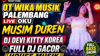 Download lagu OT WIKA PALEMBANG ‼️MUSIM DUREN LIVE OKU‼️DJ DEVY KITTY KOREA‼️FULL HOUSE MUSIK‼️GACOR mp3