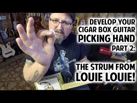 Develop Your Picking Hand on Cigar Box Guitar Pt  2: "Louie Louie" (Beginner Lesson)