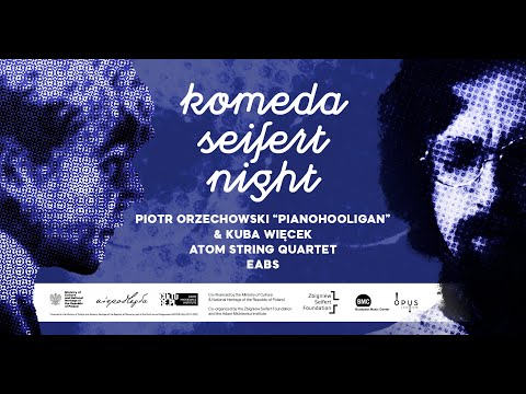 KOMEDA | SEIFERT NIGHT, Atom String Quartet at Opus Jazz Club in Budapest
