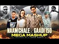 Naam Chale X Gaadi 150 Mega Mashup Sidhu X Sahil X Dhanda Vikram Sarkar Latest Mashup 2025