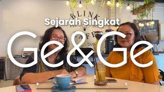 Download lagu Ge & Ge : Sejarah Singkat mp3