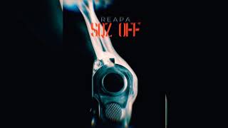 1Reapa - Sqz Off  (Official Audio)