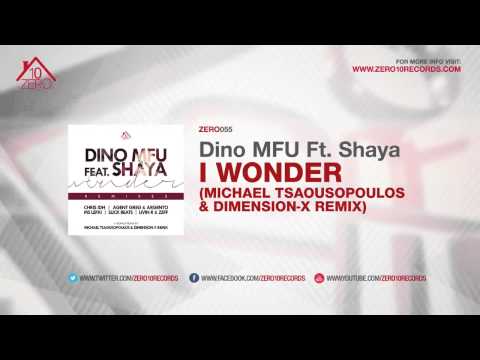 Dino MFU feat  Shaya   I Wonder Michael Tsaousopoulos & Dimension X Remix Zero055