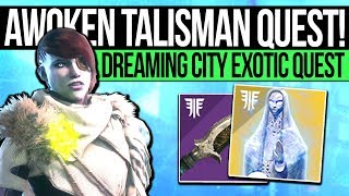 Destiny 2 | HOW TO UNLOCK DREAMING CITY! Awoken Talisman Quest Guide, Fragment Locations & Rewards!