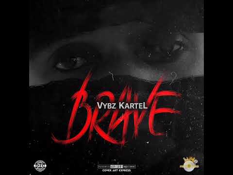 Vybz Kartel-Brave (Official Audio) #VybzKartel #VybzKartelRadio #Brave #WiseChoiceRecords #2019#