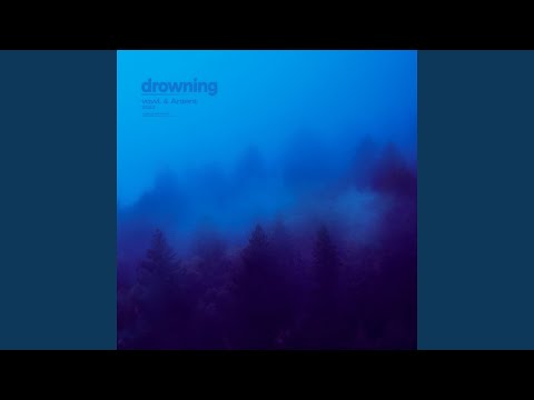 drowning (Sped Up)