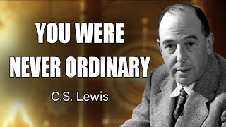 The World Will Never Understand You – Here’s Why! | C.S. Lewis 2025
