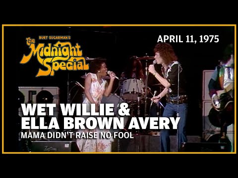 Mama Didn't Raise No Fool - Wet Willie & Ella Brown Avery | The Midnight Special