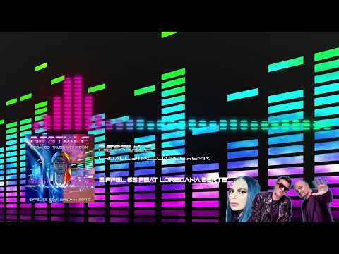 Bestiale (Crisalid3 Italodance Remix) - Eiffel 65 feat. Loredana Bertè