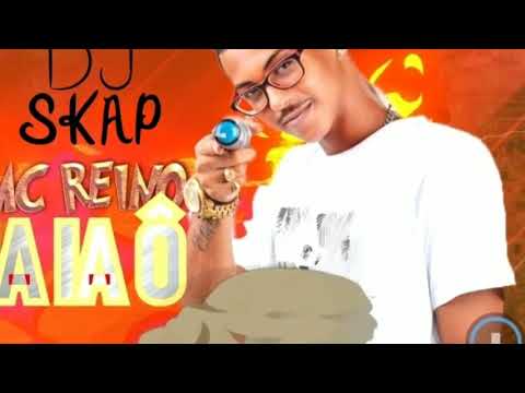 MC REINO IAIAÔ