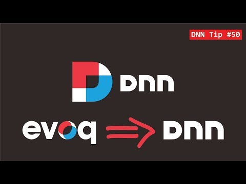 50. Intro: Convert From Evoq To The DNN Platform - DNN Tip of The Week