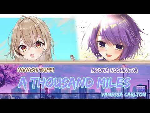 Mumei and Moona sing - A Thousand Miles by Vanessa Carlton (Duet)