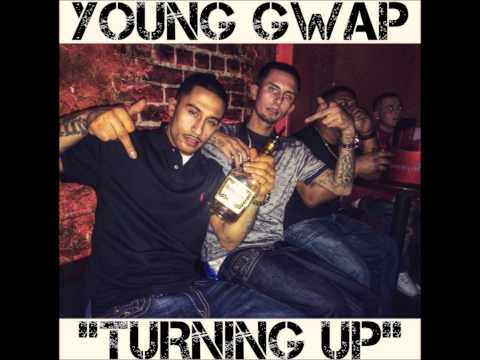 YOUNG GWAP "TURNING UP" (2015) PROD. BY YOUNG FLY