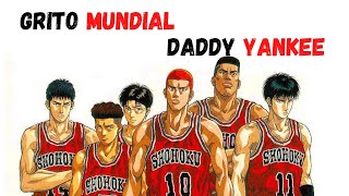 Mix AMV - Grito Mundial(Daddy Yankee)