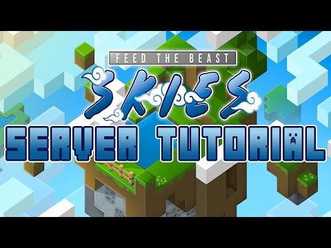 How To Make A FTB Skies Minecraft Server And Play With Your Friends!