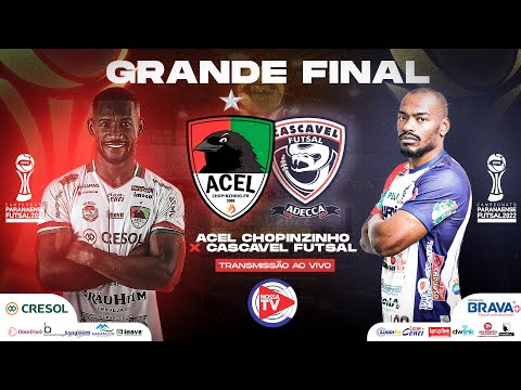 Final do Campeonato Paranaense de Futsal - Série Ouro - 2022 - ACEL Chopinzinho Vs Cascavel Futsal