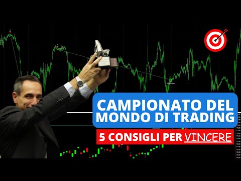 Come vincere il Campionato del Mondo di Trading: i 5 consigli operativi dell’unico 4 volte Campione