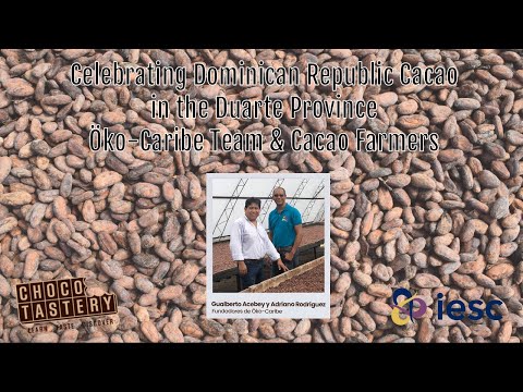 Celebrating Dominican Republic Cacao & Öko-Caribe and Duarte Cacao Farmers!