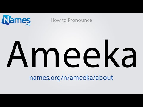 How to Pronounce Ameeka