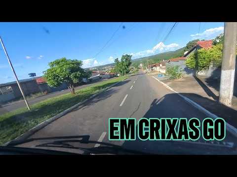 CHEGANDO EM CRIXAS GO