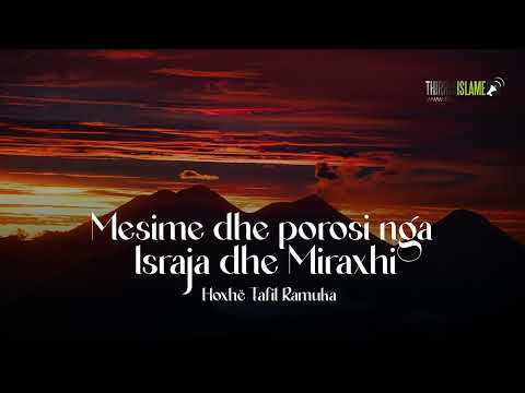 Mesime dhe porosi nga Israja dhe Miraxhi - Hoxhë Tafil Ramuka