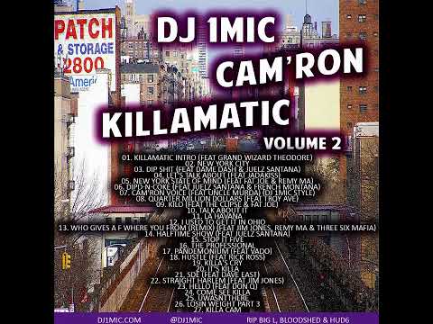 DJ 1Mic - Cam'ron - Killamatic Vol. 2 [2019][Mixtape]