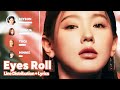 (G)I-DLE - Eyes Roll (Line Distribution + Lyrics Karaoke) PATREON REQUESTED