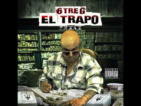 El Trapo Intro (Feat. DJ Cza) - (6 Tre G - El Trapo)