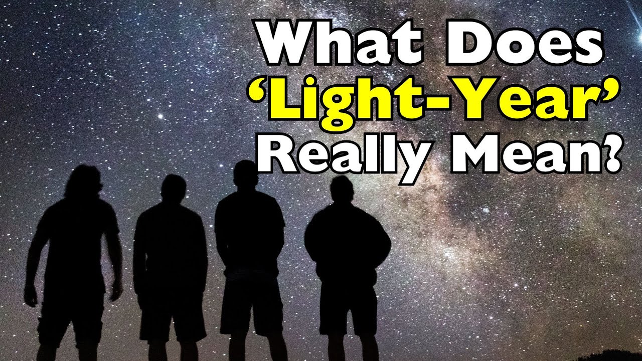 What Does ‘Light Year’ Really Mean