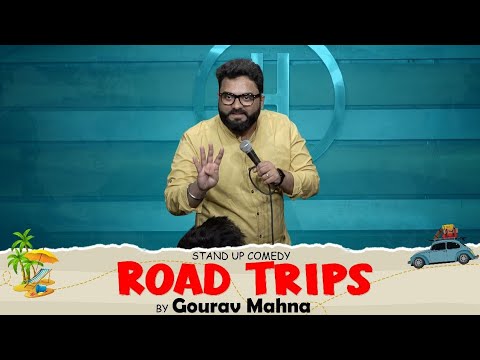 Road Trips | Standup Comedy FT. Gourav Mahna #roadtrip #standupcomedy