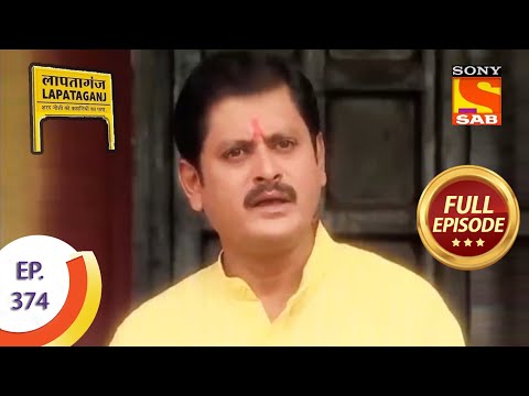 Ep 374 - Mukundi Is Confused - Lapataganj - Full Episode