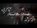 Feed The Birds (Mary Poppins) with lyrics